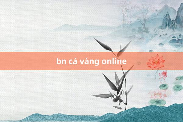 bn cá vàng online