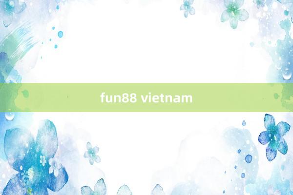 fun88 vietnam