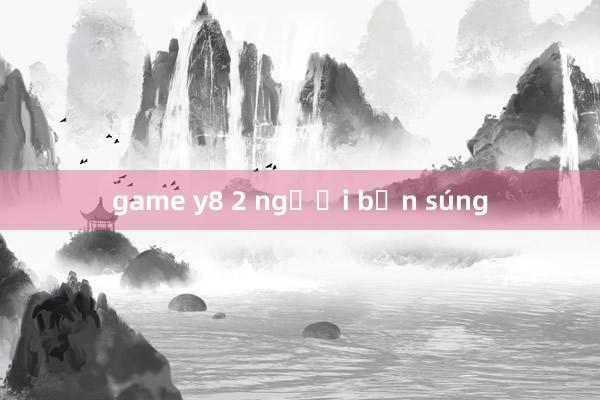 game y8 2 người bắn súng